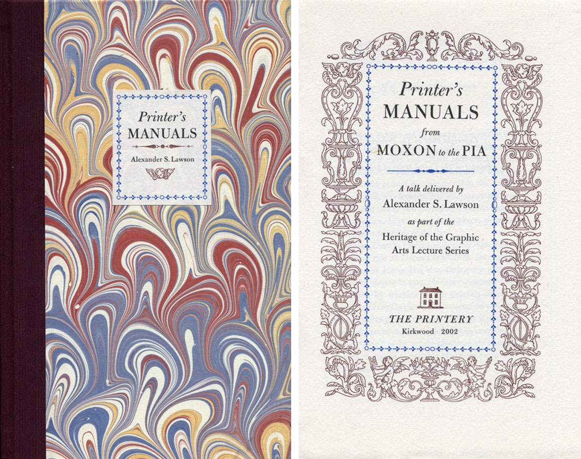 Printer's Manuals from Moxon to the PIA